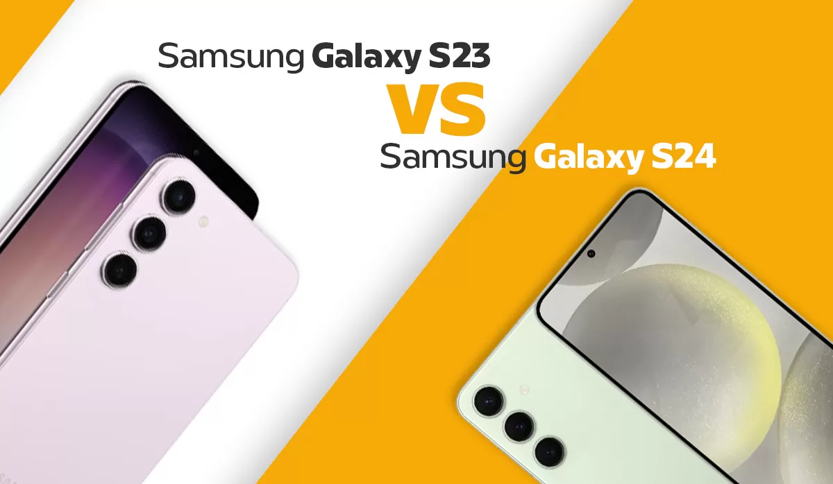 Samsung Galaxy S23 vs. Samsung Galaxy S24: Which One is Right for You?